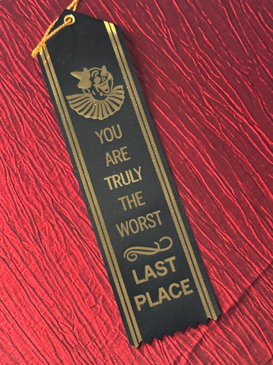 "Truly The Worst" Ribbon by Sea of Doom