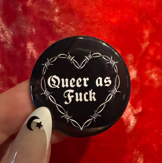 Queer as Fuck Button by Saltnox